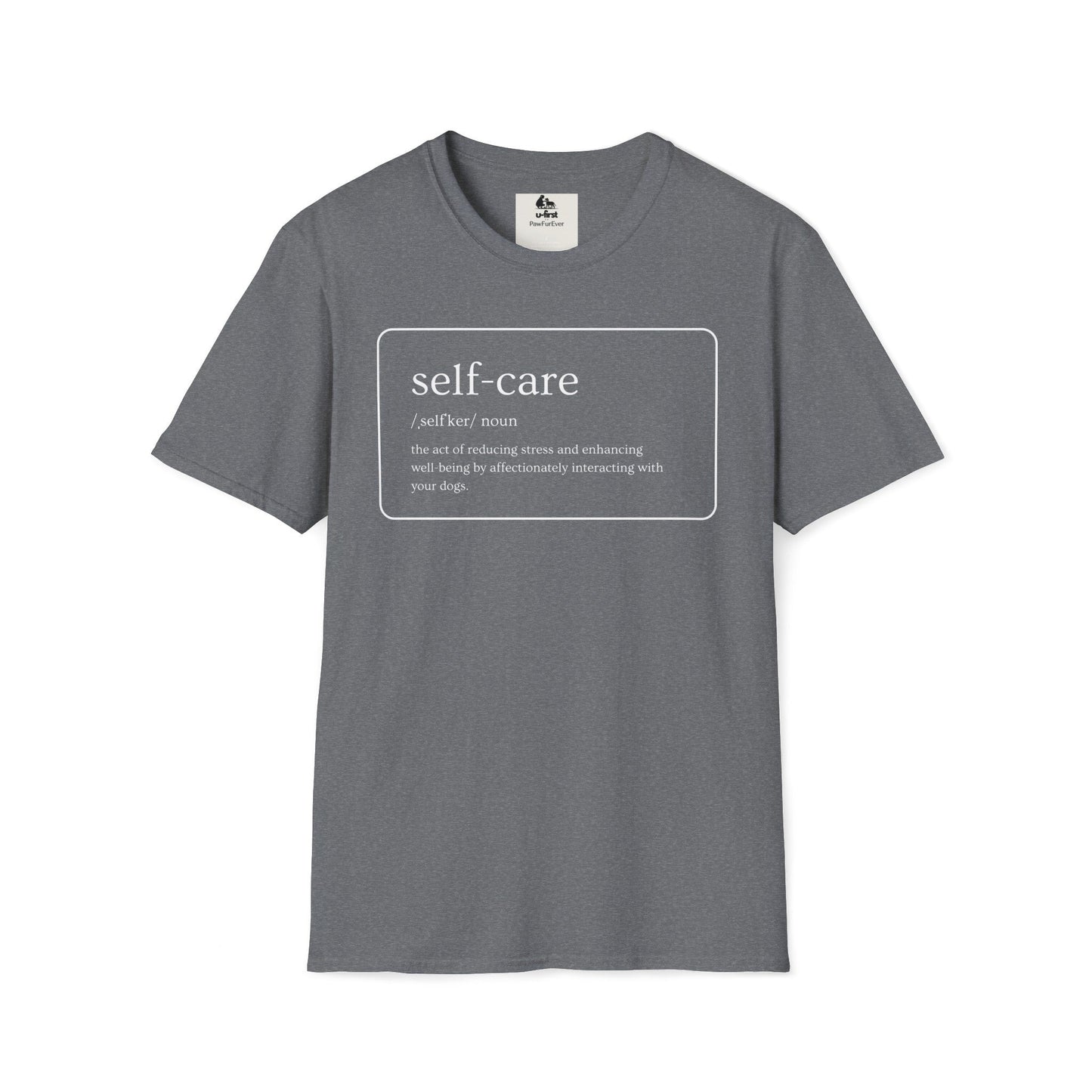 T - Shirt - Pawfurever Dog Lover T - Shirt - Cute and Funny Gift for Dog Moms, Dads, and Cat Parents (Self Care - Dogs)