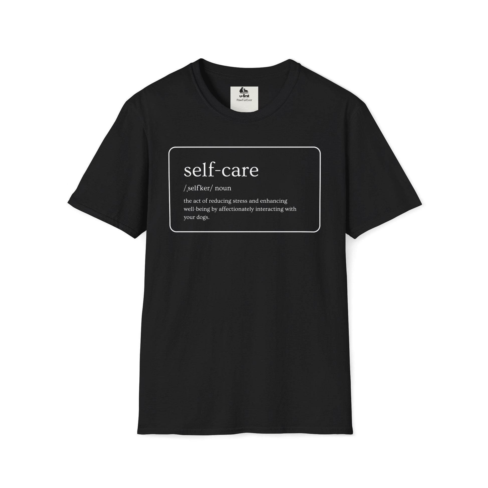 T - Shirt - Pawfurever Dog Lover T - Shirt - Cute and Funny Gift for Dog Moms, Dads, and Cat Parents (Self Care - Dogs)